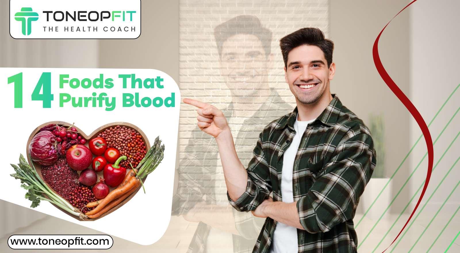 14 Foods That Purify Blood! Improve Your Health With Simple Dietary Additions 