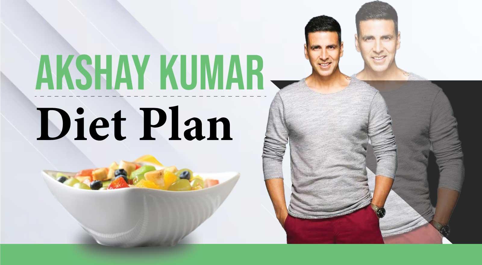 Akshay Kumar Diet Plan: Get His Disciplined Diet & Meal Timing Schedule For Enduring Wellness!
