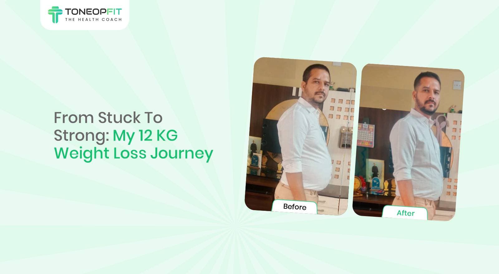 From Stuck To Strong: My 12 KG Weight Loss Journey