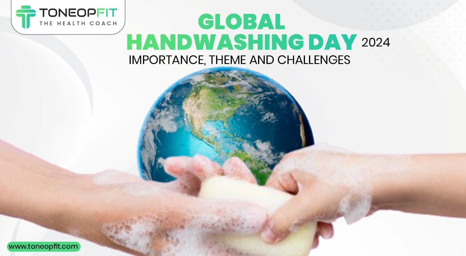 Why Global Handwashing Day 2024 Matters: Understanding the Importance, Theme And Challenges To Universal Hand Hygiene!