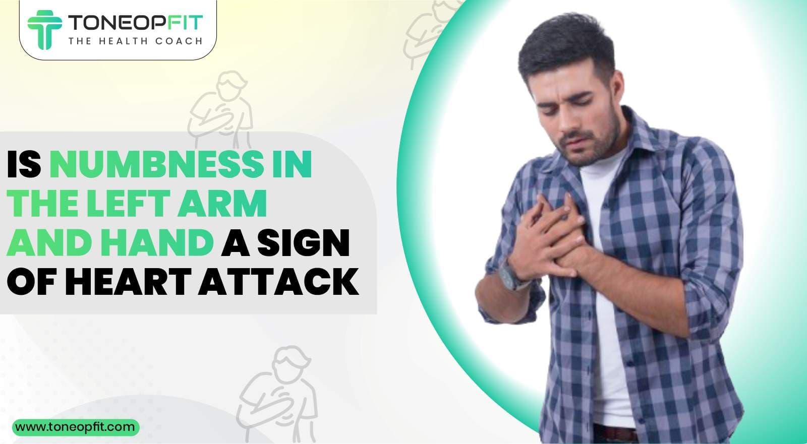 Is Numbness In The Left Arm And Hand A Sign Of Heart Attack? Causes Of Numbness And Indications