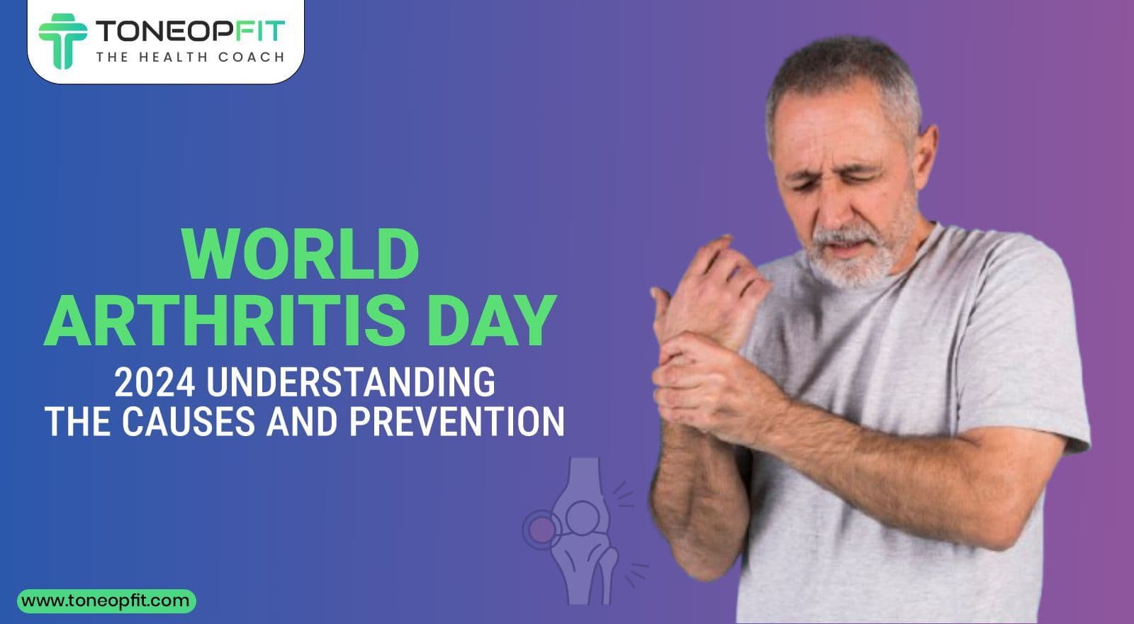 World Arthritis Day 2024: How Arthritis Affects Your Life? Understanding The Causes And Prevention 