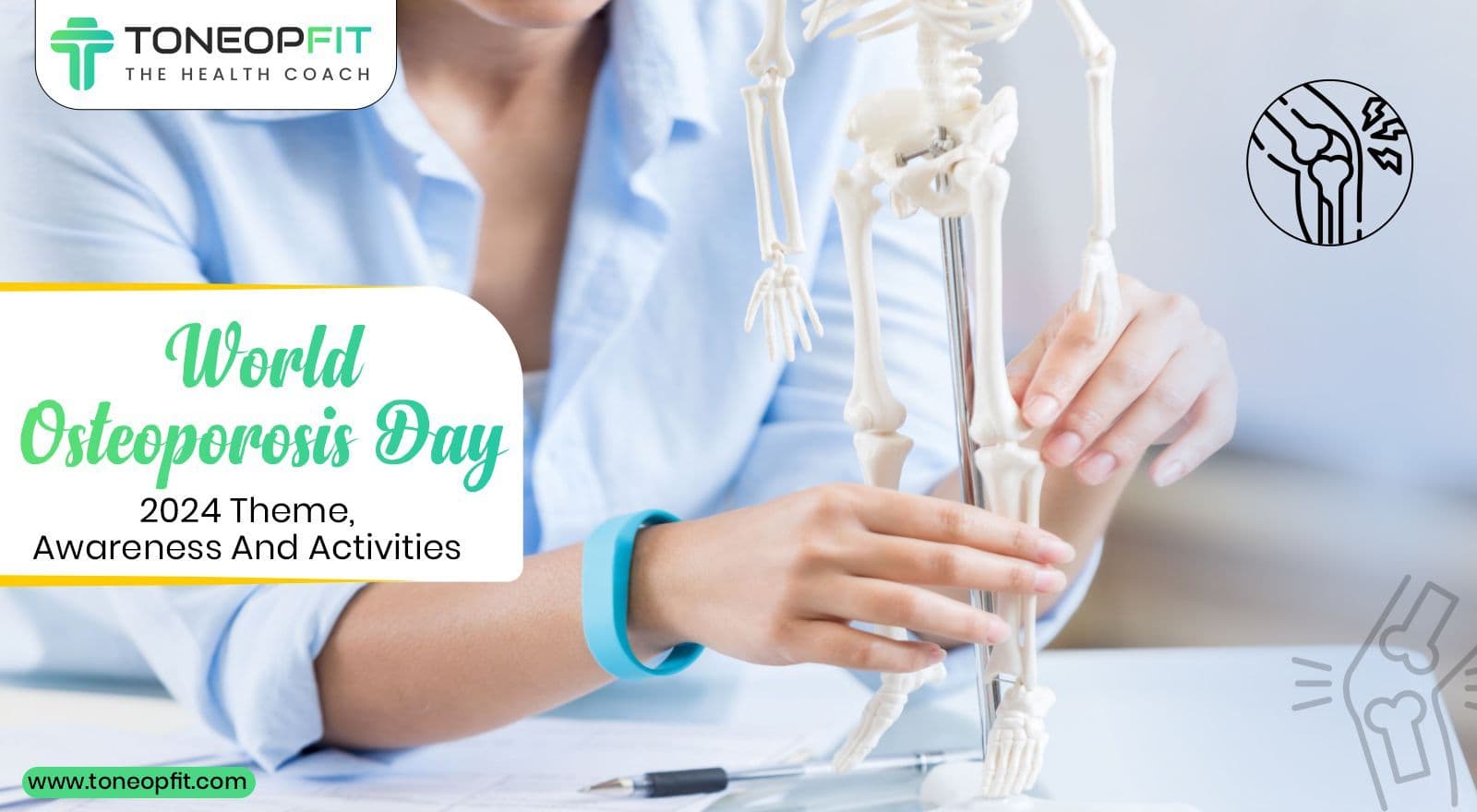 World Osteoporosis Day 2024: Understanding Causes, Symptoms and Diagnoses! Theme and Engaging Activities  