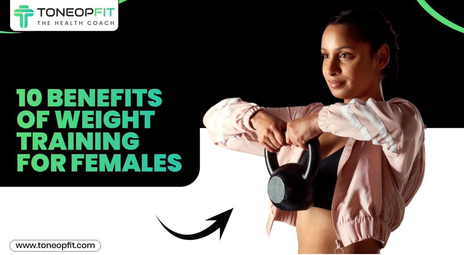 10 Benefits Of Weight Training For Females & Its Impact On A Woman’s Body!