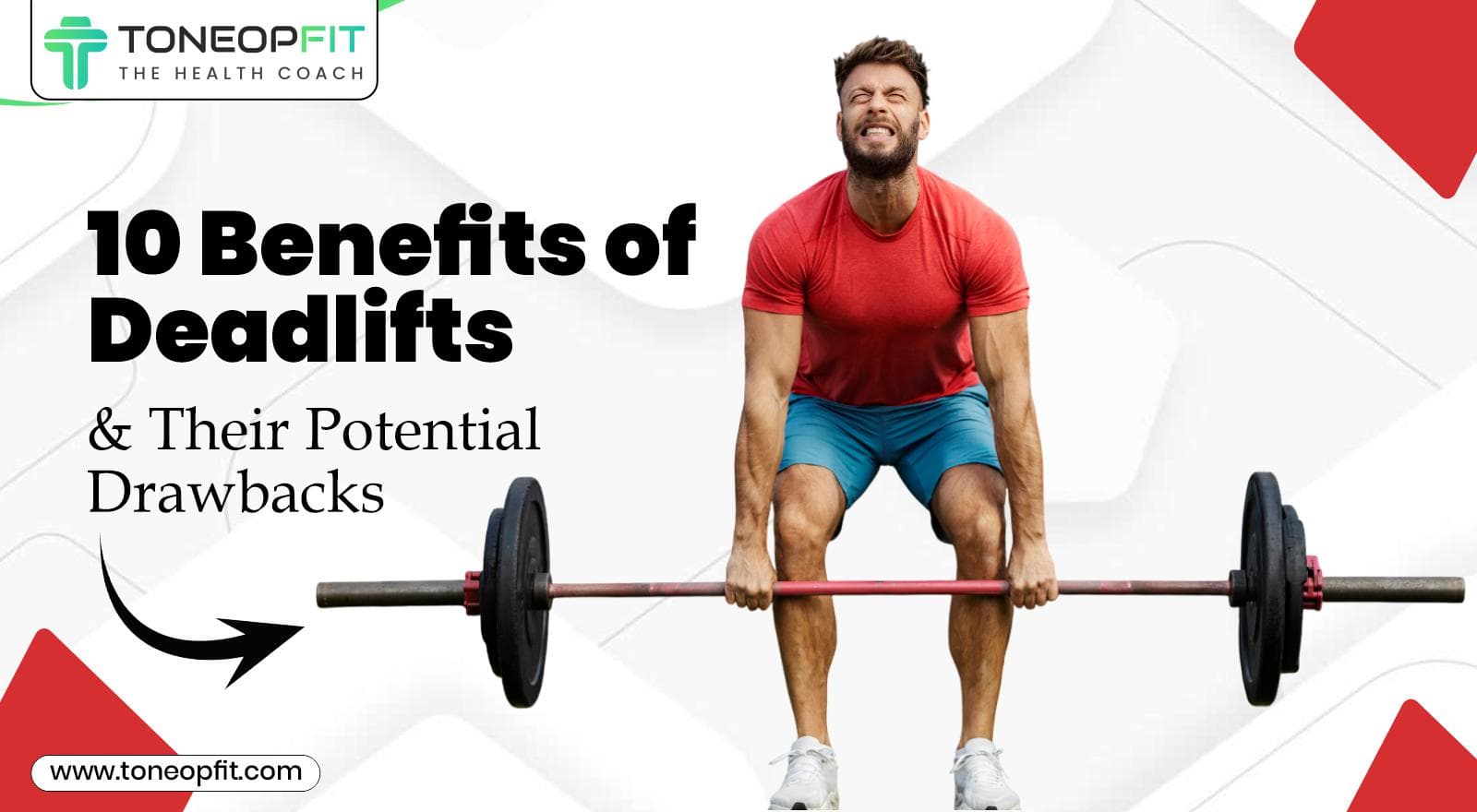 Deadlifts: Fitness Essential or Risky Business? 10 Benefits of Deadlifts and Their Potential Drawbacks