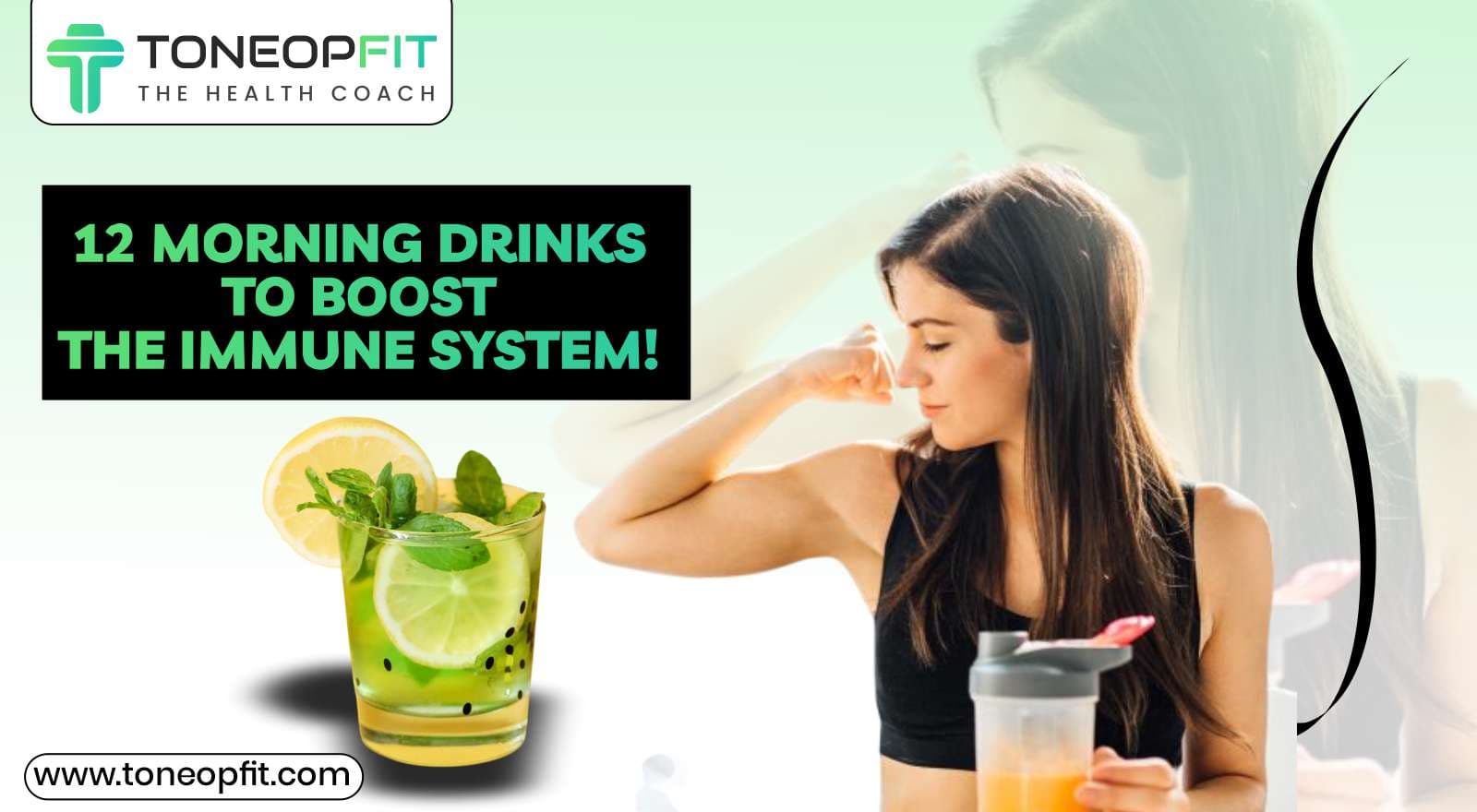 Stay Flu-Free This Winter With 12 Morning Drinks to Boost The Immune System!