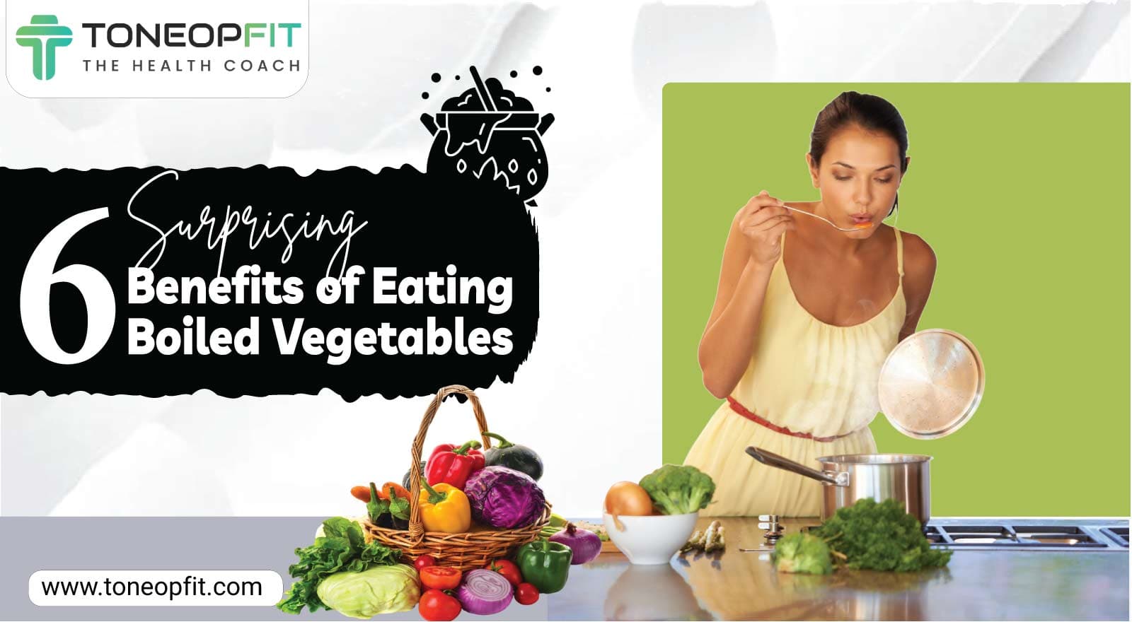 6 Surprising Benefits of Eating Boiled Vegetables + 10 Veggies That Are Healthier When Boiled