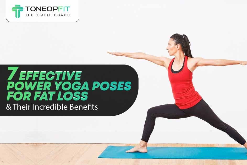 Power Yoga Exercises for Weight Loss Step by Step: Ultimate Guide