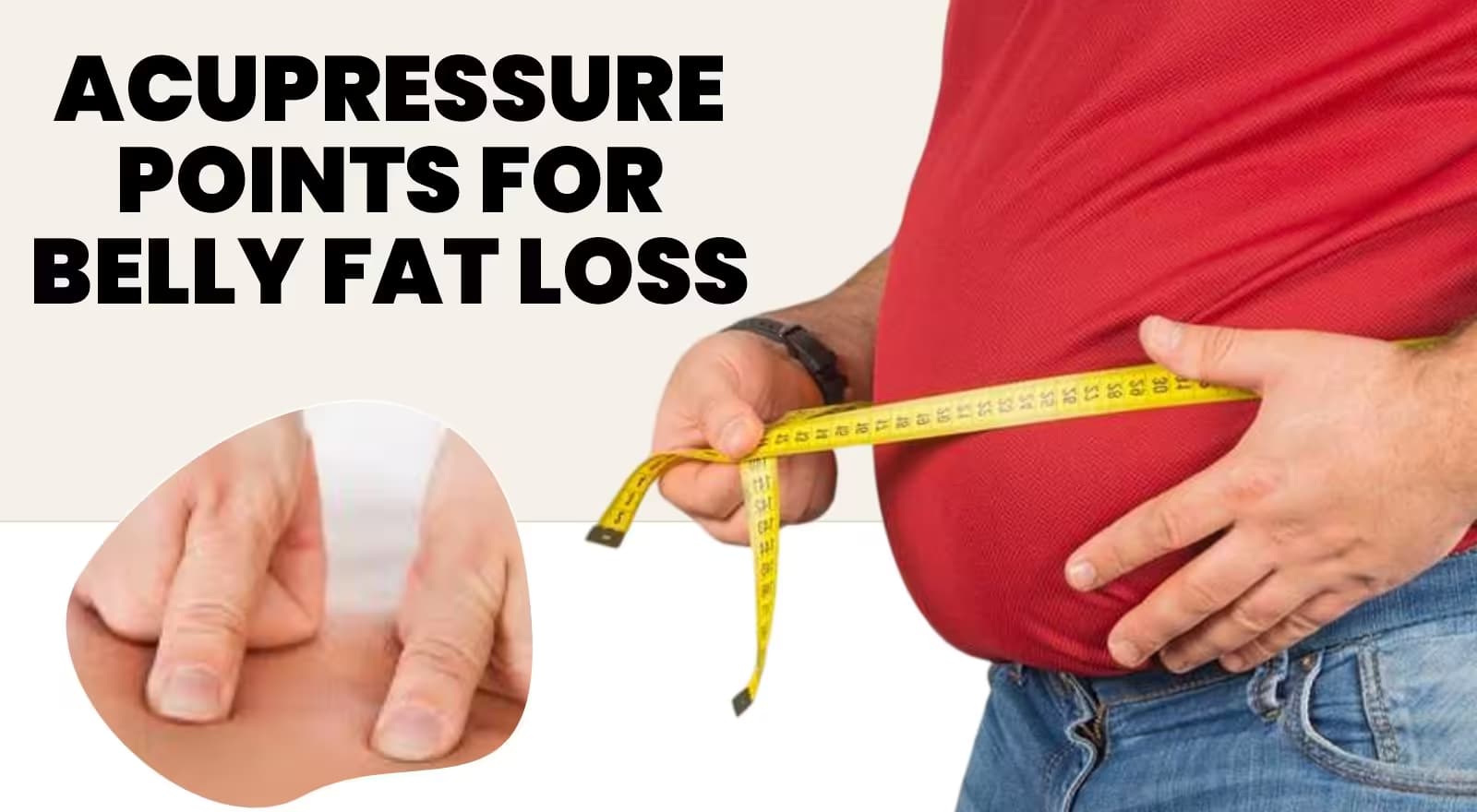 Beyond Diet & Exercise: 5 Acupressure Points For Belly Fat Loss & How They Work