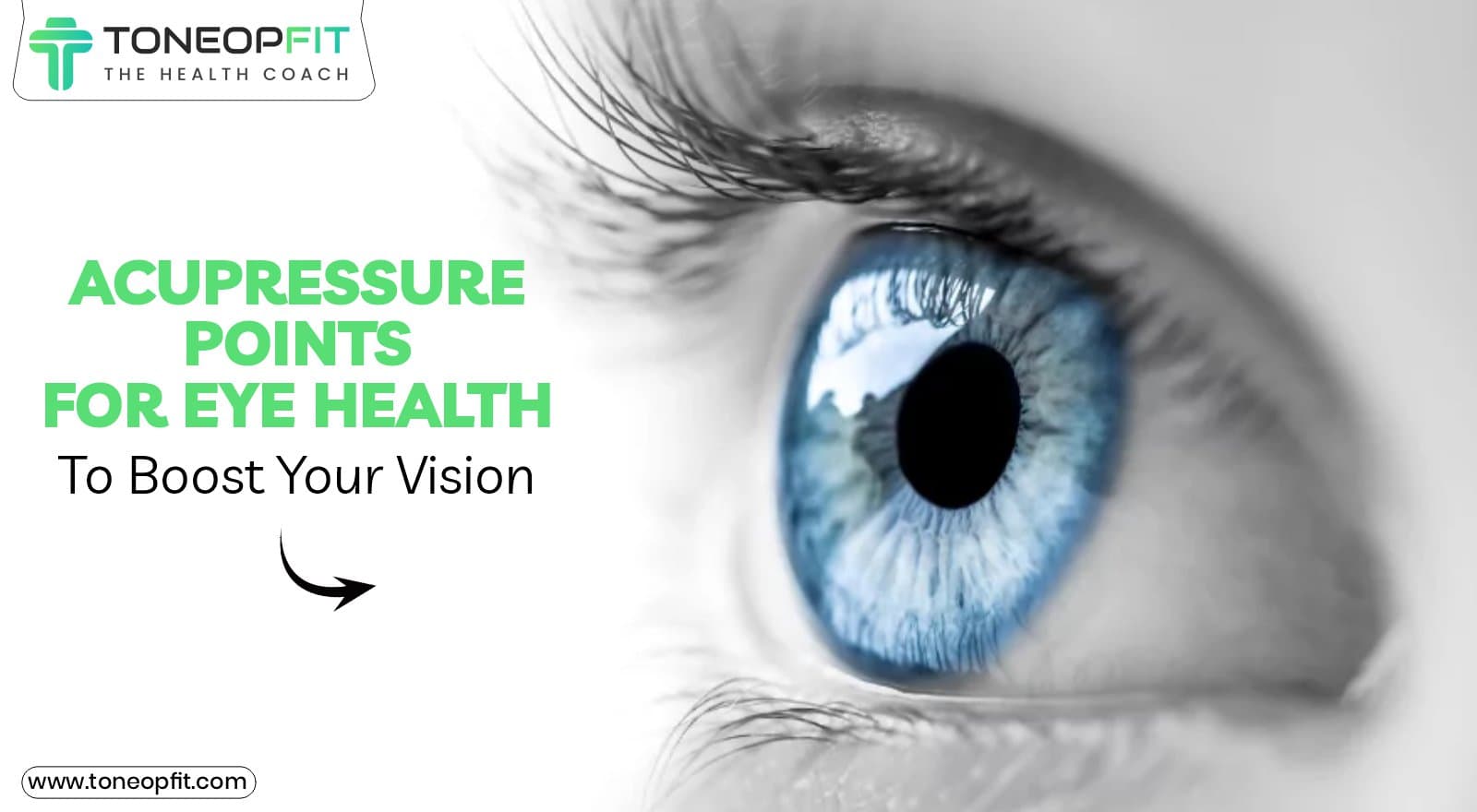 Acupressure for Eye Health: Boost Your Vision with These Pressure Points For Eyes