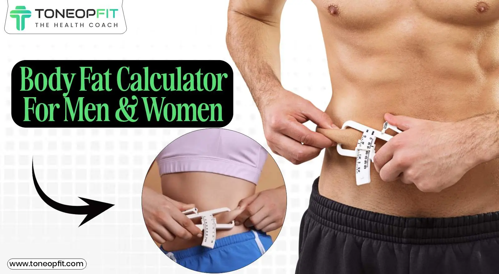How Much Fat Is Too Much? Body Fat Percentage Calculator For Men & Women
