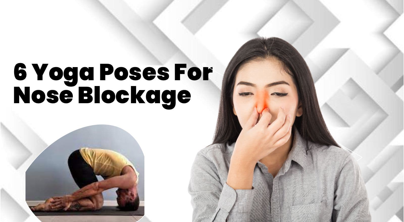 Breathe Easy With 6 Yoga Poses For Nose Blockage + Natural Home Remedies & Pranayama