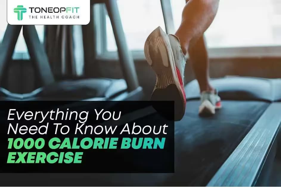 Looking To Achieve Calorie Deficit? Here Is Everything You Need To Know About 1000 Calorie Burn Exercise Safely!