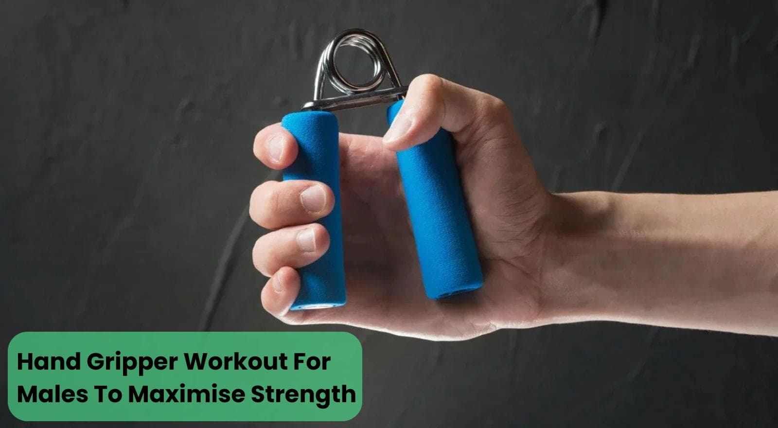 Gain Grip With 6 Functional Hand Gripper Benefits For Males To Maximise Strength & Athletic Edge!