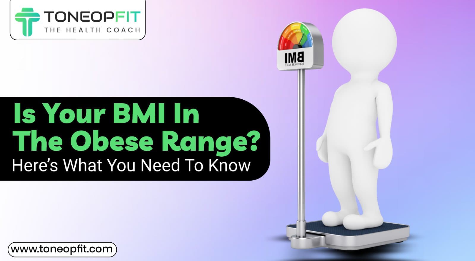 Is Your BMI in the Obese Range? Here's What You Need to Know