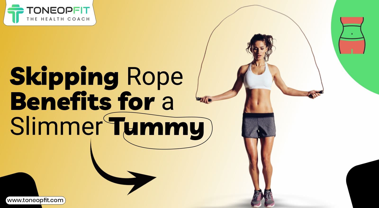Jump For Fitness! Skipping Rope Benefits For Tummy: The Ultimate Exercise for a Slimmer Stomach
