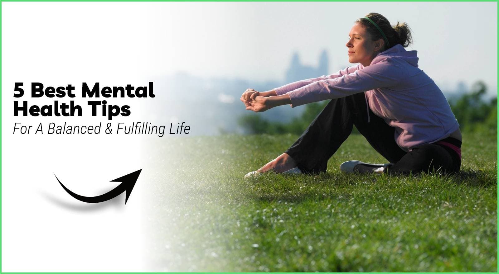 From Stress to Strength: 5 Best Mental Health Tips, the 3-3-3 Rule, and the 5Cs for a Balanced And Fulfilling Life