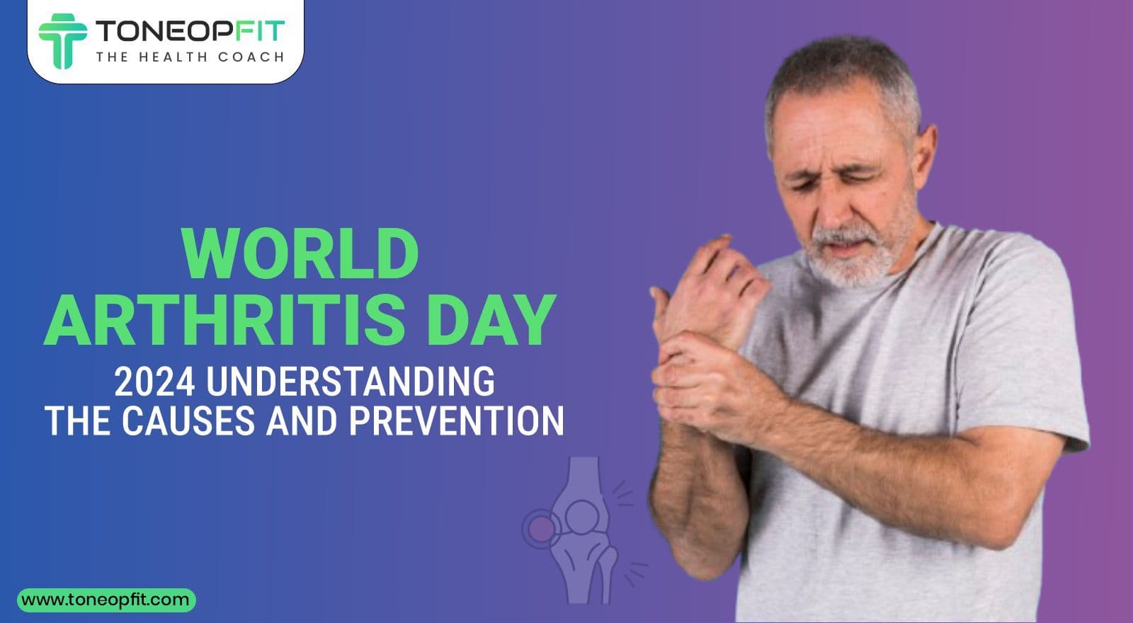 World Arthritis Day 2024: How Arthritis Affects Your Life? Understanding The Causes And Prevention