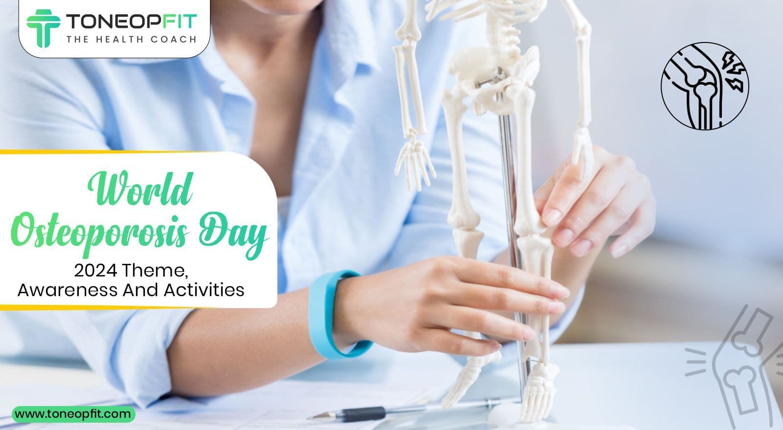 World Osteoporosis Day 2024: Understanding Causes, Symptoms and Diagnoses! Theme and Engaging Activities