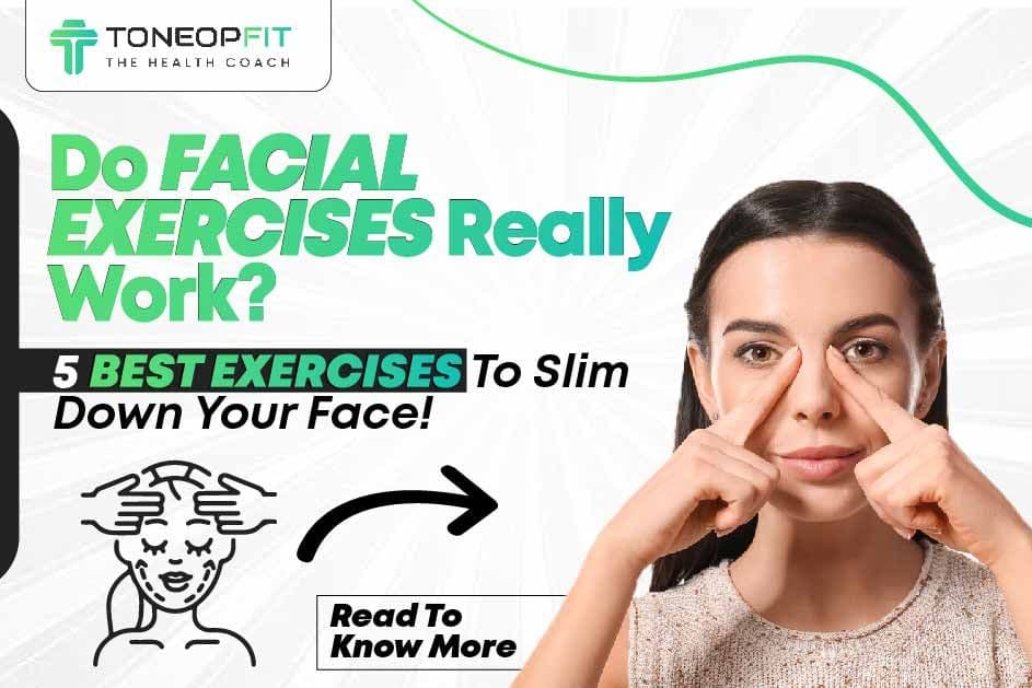 Do Facial Exercises Really Work To Slim Your Face | ToneOp Fit